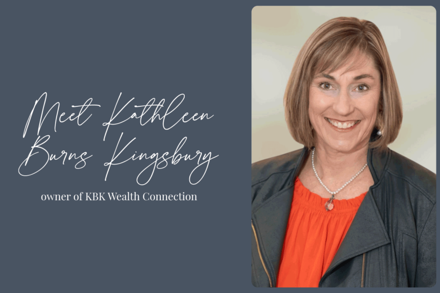 LD Creative Designs - Women Business Owners Who are Making a Difference - Kathleen Burns Kingsbury - Owner of KBK Wealth Connection