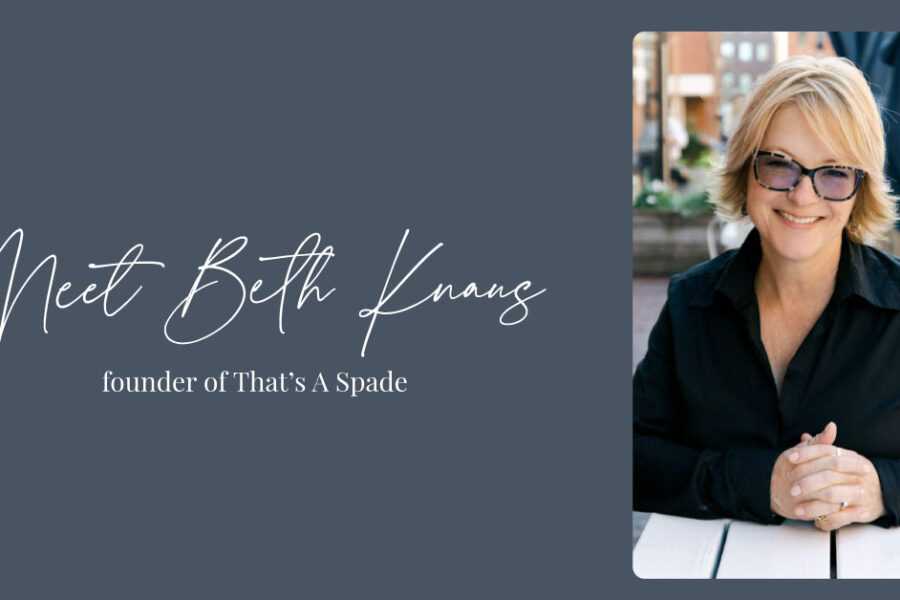 Website Copy for Service Providers - Beth Knaus, founder of That's a Spade